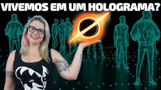 Universo HOLOGRÁFICO EXPLICADO