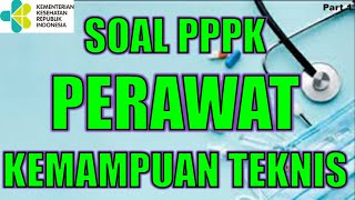 SOAL FR PPPK KESEHATAN ( PERAWAT ) KEMAMPUAN TEKNIS