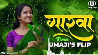 Garva Marathi Song | Dj Song | Umaji'sflip | Garva Song