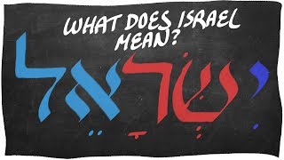 Israelites: What does Israel mean?