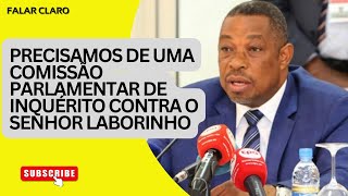 PRECISAMOS DE UMA COMISSÃO PARLAMENTAR DE INQUÉRITO CONTRA O SENHOR LABORINHO