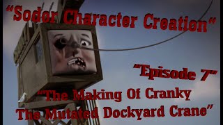 "Sodor Character Creation" | Episode #7 | Sodor Fallout (The Making of Cranky The Mutated Crane) |