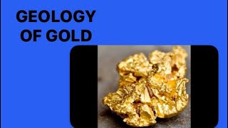 Geology of Gold