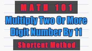 MATH 101 II Multiply Two Or More Digit Number By 11 II Teacher Ryan Gallardo