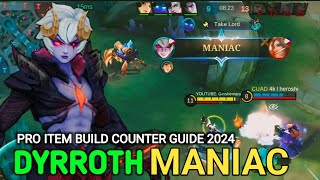 how to use dyrroth for 2024 maniac