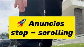 🚀 Vende mas con los anuncios "Stop-Scrolling" (Parte 2: Ejemplos)