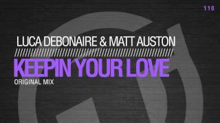 Luca Debonaire & Matt Auston – Keepin your love (Original Mix) TR110