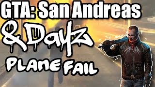 GTA: San Andreas -- DayZ Mod | Plane/Fail (MTA)