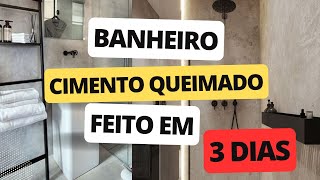 CIMENTO QUEIMADO EM BANHEIRO ANTESXDEPOIS