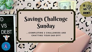 Savings Challenge Sunday: completing 2 challenges and chatting your ear off!