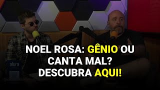 Noel Rosa: Gênio ou Canta Mal? Descubra Aqui!