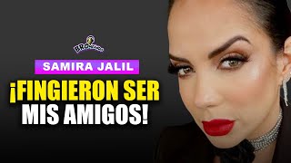 ¡No Todas las Amistades son Reales! | Samira Jalil