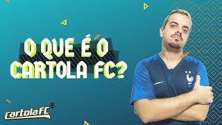 CARTOLA FC 2019 - O QUE É O CARTOLA FC, PORQUE MEUS AMIGOS GOSTAM TANTO E PORQUE DEVO JOGAR?