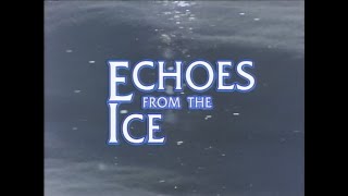 Echoes from the Ice (1993)