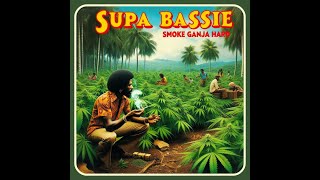 Supa Bassie - Smoke Ganja Hard (Tribute To Little John)