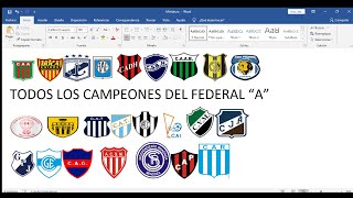 Todos los campeones del Federal "A" (Desde 1995/96 hasta el 2021).