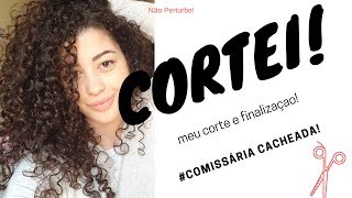 COMO EU CORTO E FINALIZO MEU CABELO CACHEADO? | Não Perturbe!