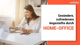 Gesündere, zufriedenere Angestellte (durch Home-Office)