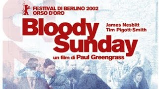 recensione film 2002 Bloody sunday + voto e montaggio video completo