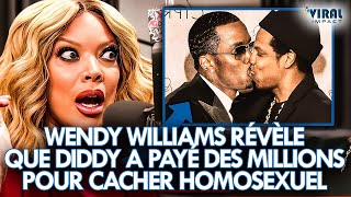 Wendy Williams révèle comment Diddy paie des MILLIONS