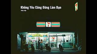 Không Yêu Cũng Đừng Làm Bạn - Khắc Việt - Lyrics