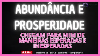 ABUNDANCIA E PROSPERIDADE Abra todas as portas de abundância e riqueza , elimina todo o bloqueio