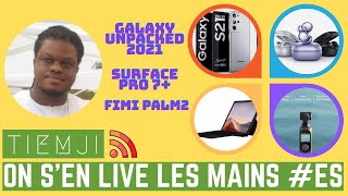 On s'en Live les Mains - Edition Spéciale : Galaxy Unpacked. Les nouveautés