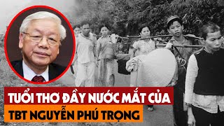 Tiết Lộ Bí Mật Tuổi Thơ TBT Nguyễn Phú Trọng, Sự Thật Lịch Sử Việt Nam Khiến Ai Cũng Bất Ngờ