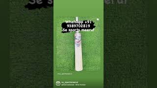 Orignals bat from SE SPORTS MEERUT whatsapp+919389702819 dm to buy