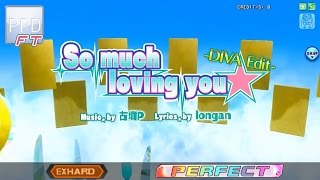 【PPD FT】So much loving you★ -DIVA Edit-【EXTRA HARD】PERFECT