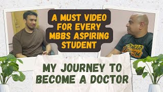 My Journey To Become a Doctor | A Must Video for Every MBBS Aspiring Student