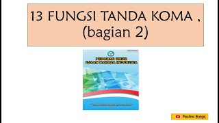 13 Fungsi Tanda Koma (Bagian 2)