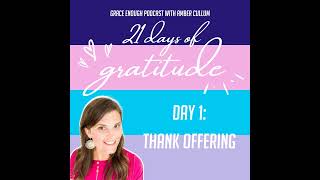 1/21 Days of Gratitude: Thank Offering