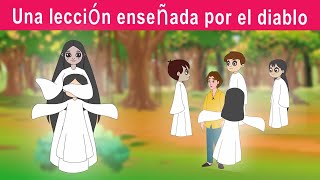 Una lección enseñada por el diablo - Witch  -historias para dormir - cuentos morales para niños