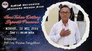 IBADAH MINGGU SESI 1  | GMIM YERUSALEM MANEMBO - NEMBO ATAS  | 12 MEI 2024