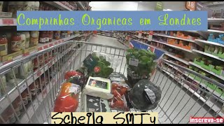 Quanto Custa Produtos Orgânicos em Londres? - Scheila SMTy🇬🇧