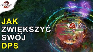 JAK Zwiększyć Swój DPS | Guild Wars 2