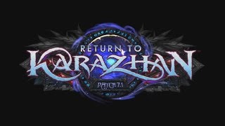 Returning to Karazhan for 7.1