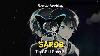 TimGP ft Green71 -Sarob (Official Remix)