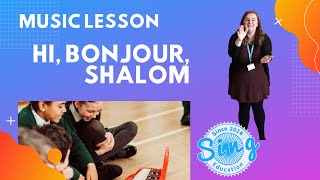 Hi, Bonjour, Shalom Part 2 | KS1 and KS2 Homeschool Music Lesson from Sing Education