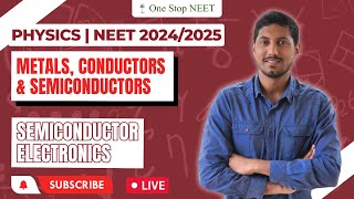 Metals, Conductors & Semiconductors | Semiconductor Electronics | NEET 2024 | Mohan Sir | OSN