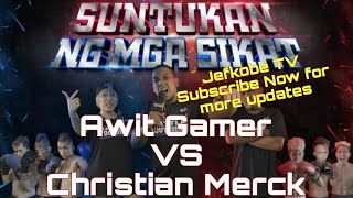 AWIT GAMER VS CHRISTIAN MERCK GREY FULL VIDEO