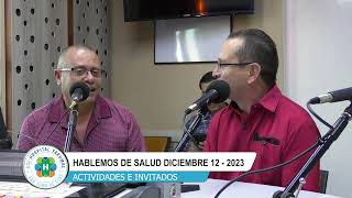 💊🩺HABLEMOS DE SALUD👨‍⚕️ | 12 de DICIEMBRE DE 2023