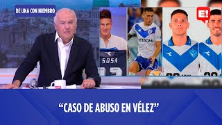 FERNANDO NIEMBRO CASO DE ABUSO EN VÉLEZ | DE UNA CON NIEMBRO