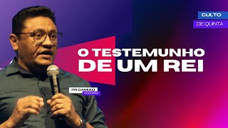 O testemunho de um Rei l Pr. Damião Nogueira