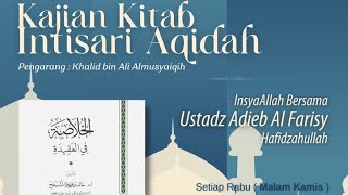 Kajian Kitab Intisari Aqidah bersama Ustadz Adieb Al Farisy