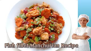 Perfect Fish fillet Manchurian recipe.