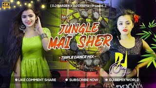 Jungle Mai Sher Triple Dance Mix DJ SarZen X DJ Deepsi Production