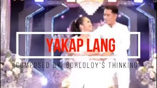 ❤️YAKAP LANG | with LYRICS