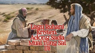 Lagu Rohani Bahasa Batak / Adong Sada Mual